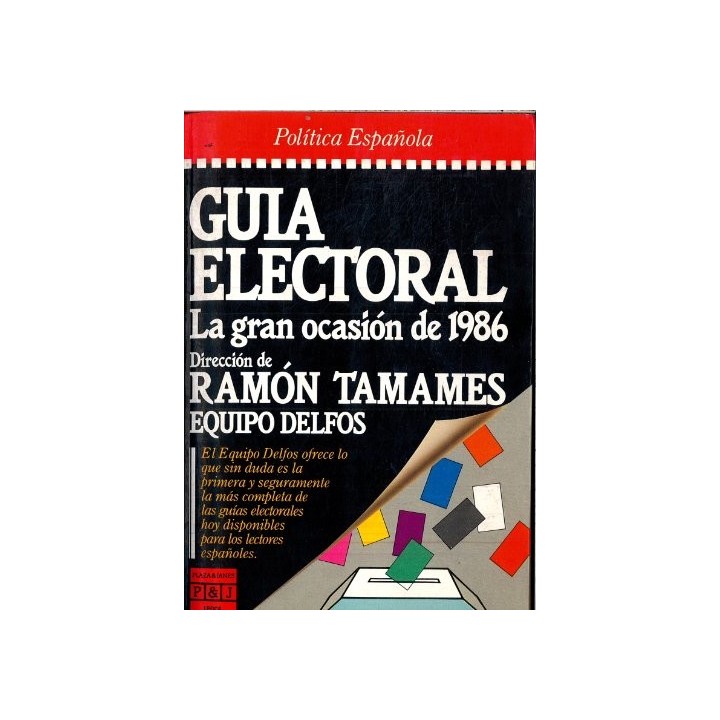 Guía Electoral. La Gran Ocasión De 1986